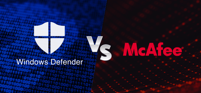 Windows Defender vs Mcafee