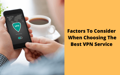 How to Choose the Best VPN Services