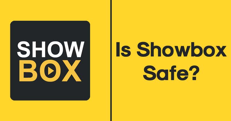 Is Showbox Safe