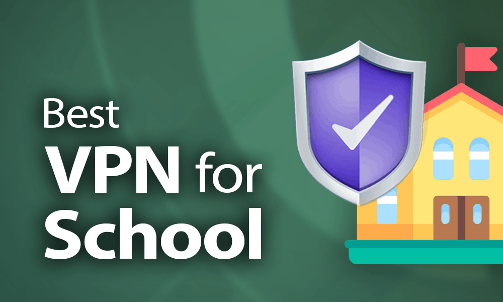 VPNs for Schools 