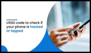 code to check if phone is hacked