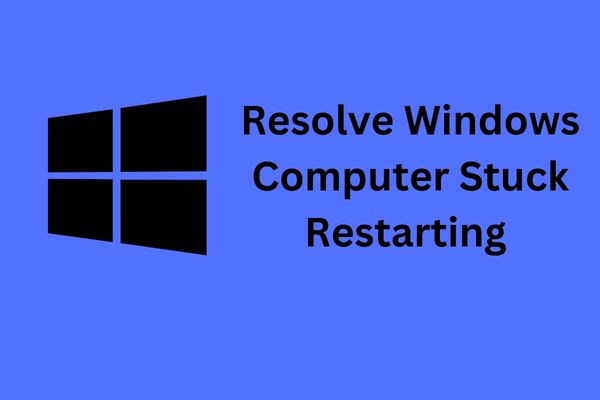 Resolve Windows Computer Stuck Restarting 