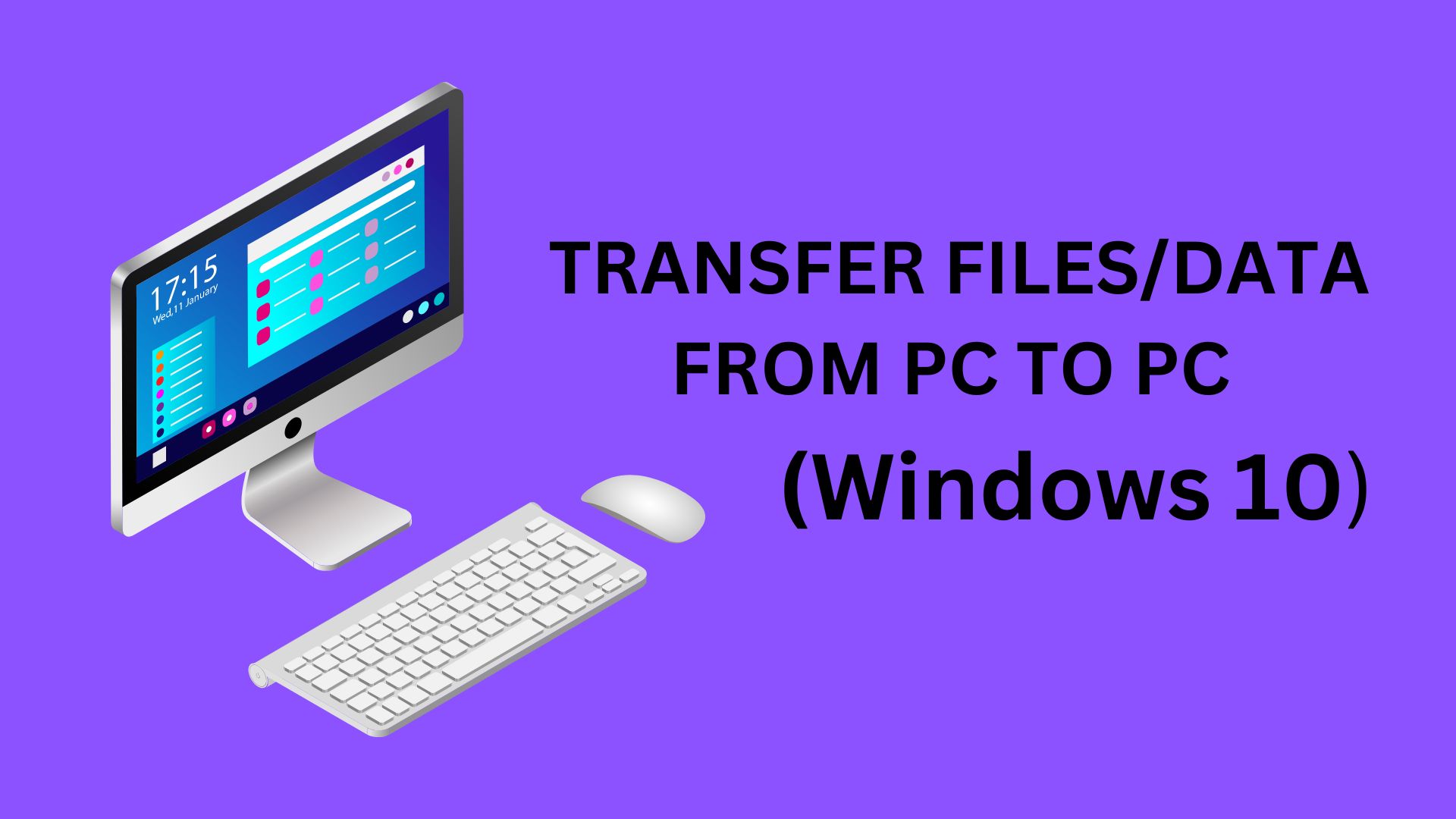 how to transfer files from old pc to new pc windows 10