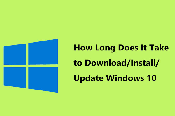 How Long Does It Take to Install Windows 10 after Reset?
