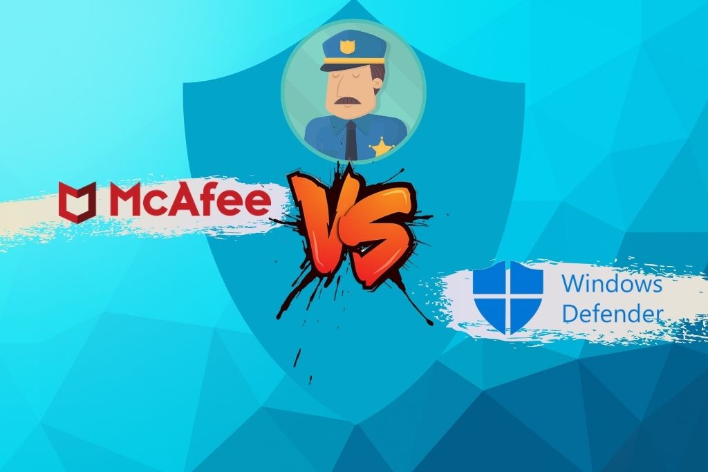 Mcafee vs Windows defender