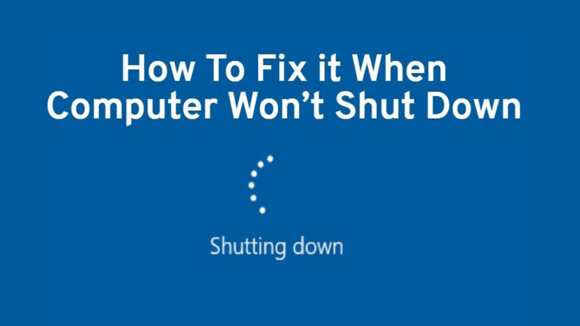 computer won't shut down