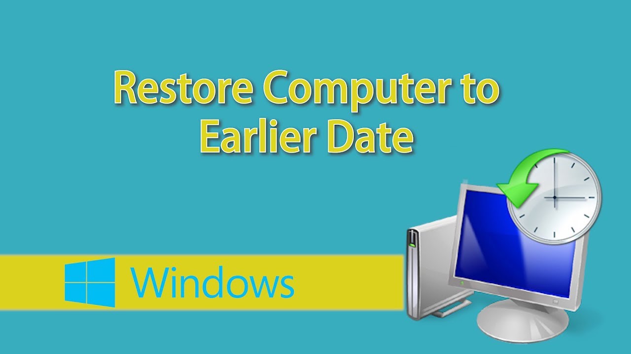 how do I restore my computer to an earlier date?