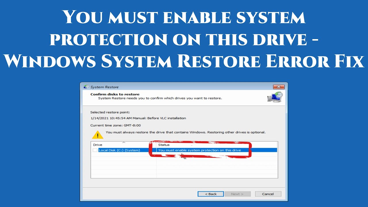 you must enable system protection on this drive