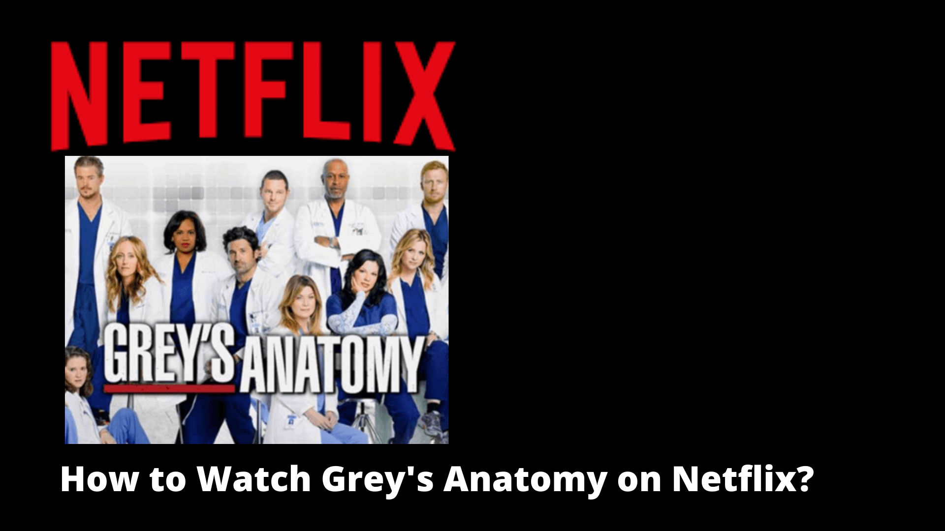 Is Grey’s Anatomy on Netflix