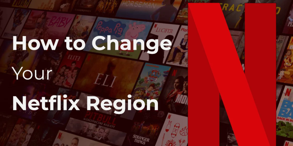 Change Netflix Region