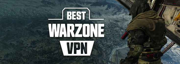 VPN For COD Warzone