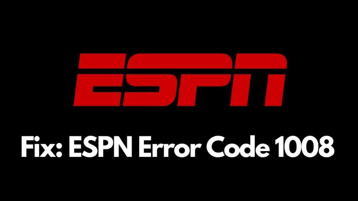 ESPN Error 1008